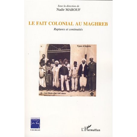 Le fait colonial au Maghreb