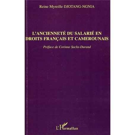 L'ancienneté du salarié en droits français et camerounais