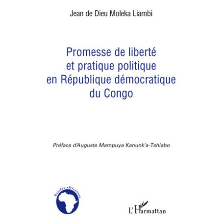 Promesse de liberté et pratique politique en République démocratique du Congo