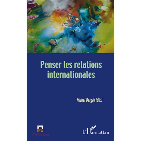Penser les relations internationales