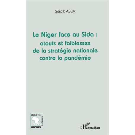 Le Niger face au Sida: atouts et faiblesses de la stratégie nationale contre la pandémie