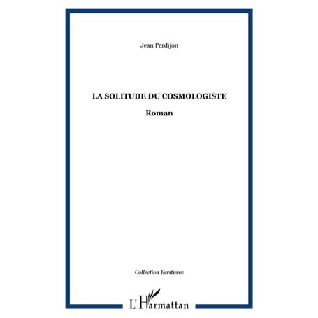 La Solitude du cosmologiste