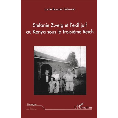 Stefanie Zweig et l'exil juif au Kenya sous le Troisème Reich