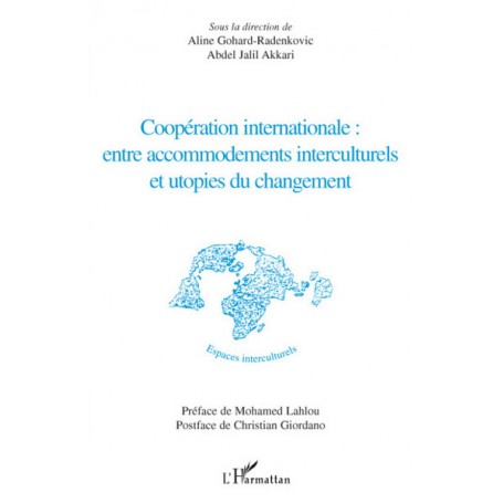Coopération internationale : entre accommodements interculturels et utopies du changement