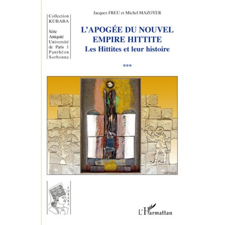 Apogée du Nouvel Empire Hittite