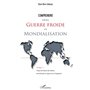 Comprendre la fin de la guerre froide et la mondialisation (Tome 1)