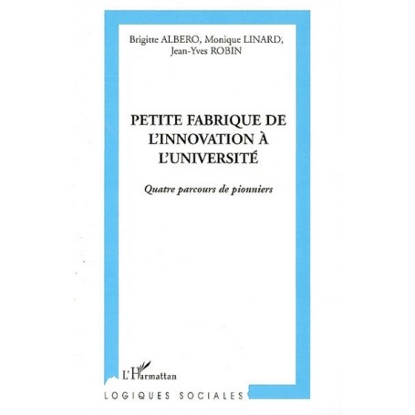 Petite fabrique de l'innovation à l'université