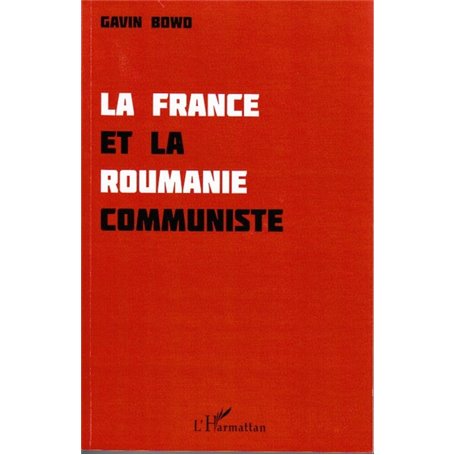 La France et la Roumanie communiste