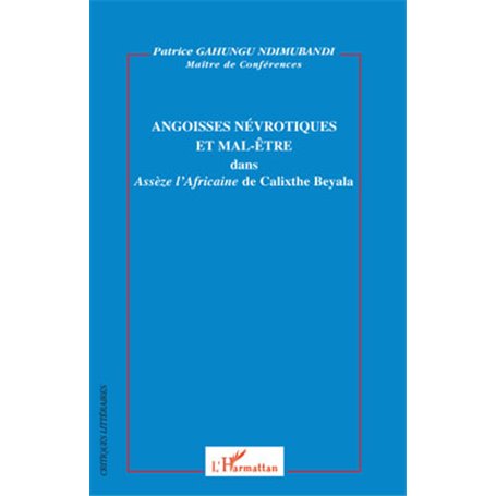 Angoisses névrotiques et mal-être dans "Assèze l'Africaine" de Calixthe Beyala