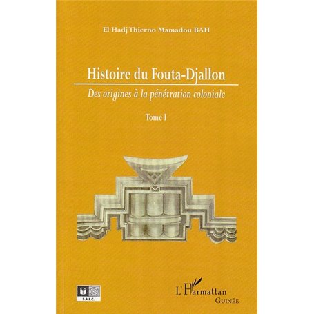Histoire du Fouta-Djallon (Tome 1)