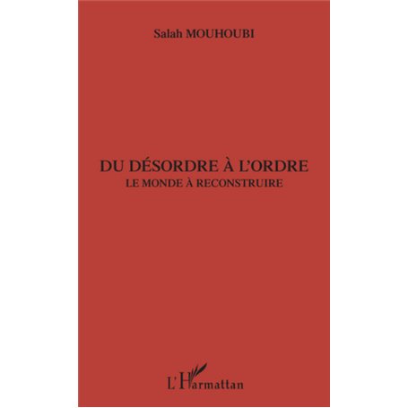 Du désordre à l'ordre