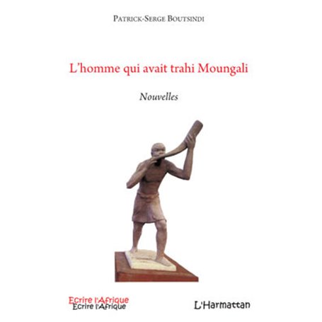 L'homme qui avait trahi Moungali