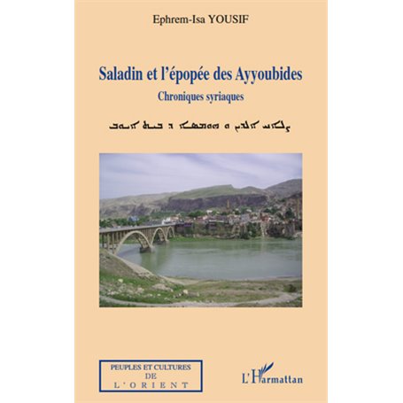 Saladin et l'épopée des Ayyoubides