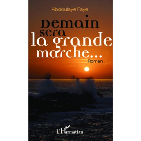 Demain sera la grande marche