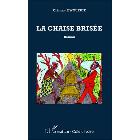 La chaise brisée