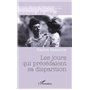 Les jours qui précédaient sa disparition