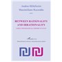 Between rationality and irrationality