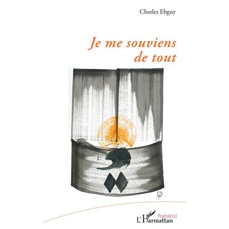 Je me souviens de tout