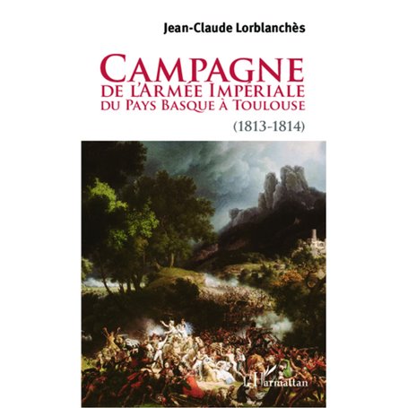 Campagne de l'armée impériale du Pays Basque à Toulouse (1813-1814)