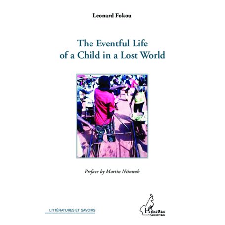 The eventful life of a child in a lost world