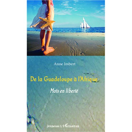 De la Guadeloupe à l'Afrique