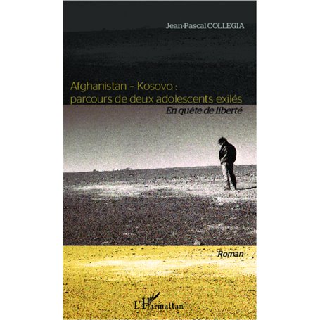 Afghanistan - Kosovo : parcours de deux adolescents exilés