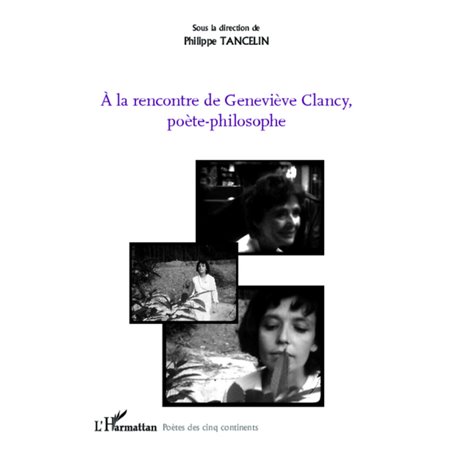 A la rencontre de Geneviève Clancy, poète-philosophe