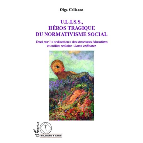 U.L.I.S.S, Héros tragique du normativisme social