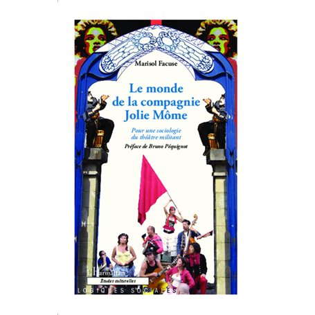 Le monde de la Compagnie Jolie Môme