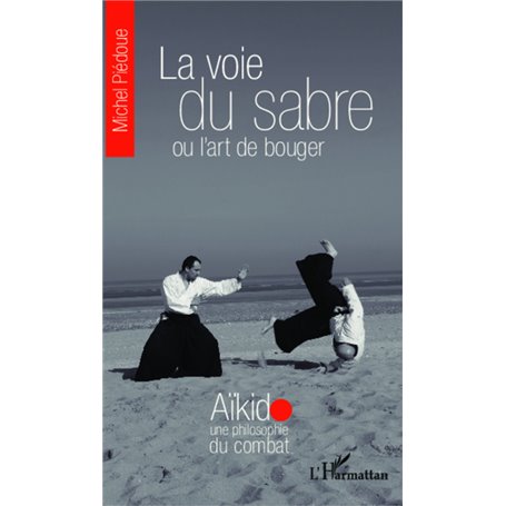 La voie du sabre ou l'art de bouger