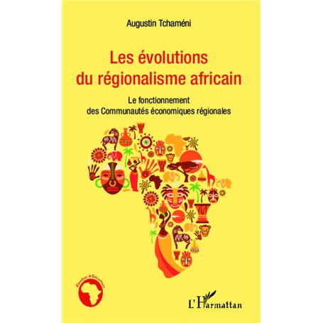 Les évolutions du régionalisme africain