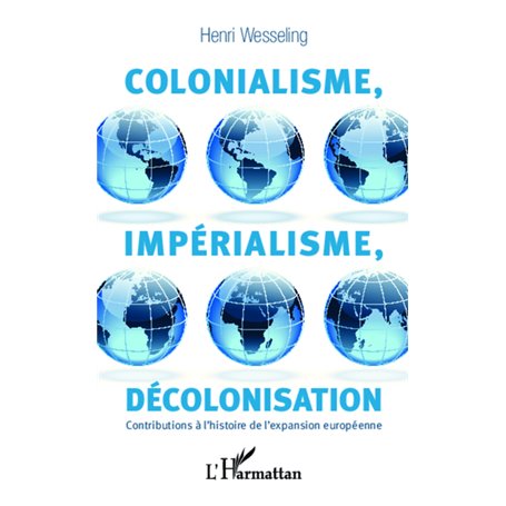 Colonialisme, impérialisme, décolonisation