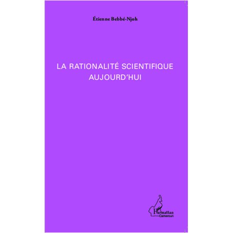 La rationalité scientifique aujourd'hui