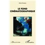 Le fond cinématographique
