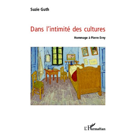 Dans l'intimité des cultures