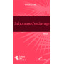 Un homme d''esclavage
