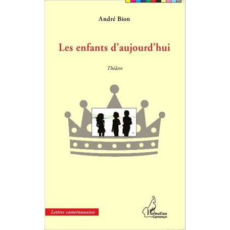 Les enfants d'aujourd'hui. Théâtre
