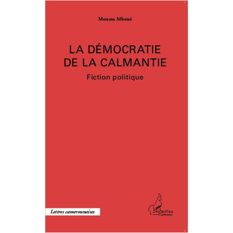 La démocratie de la Calmantie
