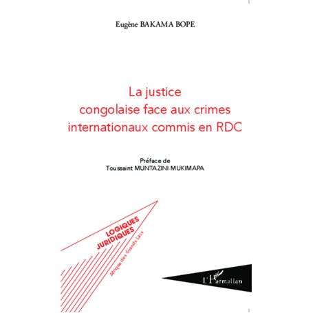 La justice congolaise face aux crimes internationaux commis en RDC