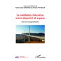 La médiation éducative entre dispositif et espace