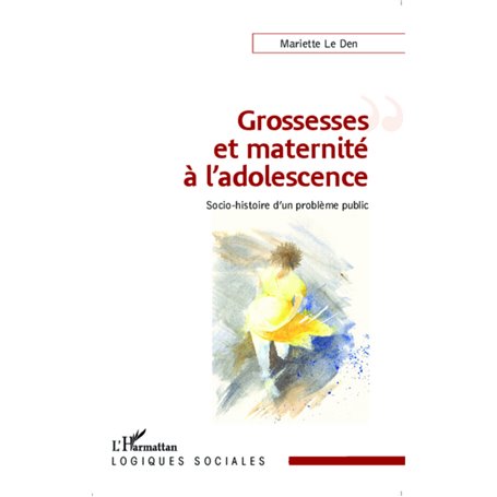 Grossesses et maternité à l'adolescence