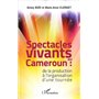 Spectacles vivants au Cameroun