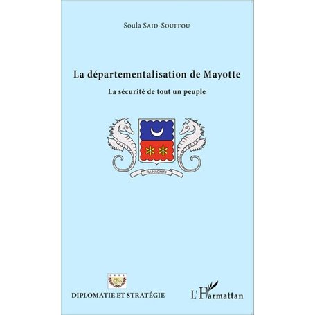 La départementalisation de Mayotte
