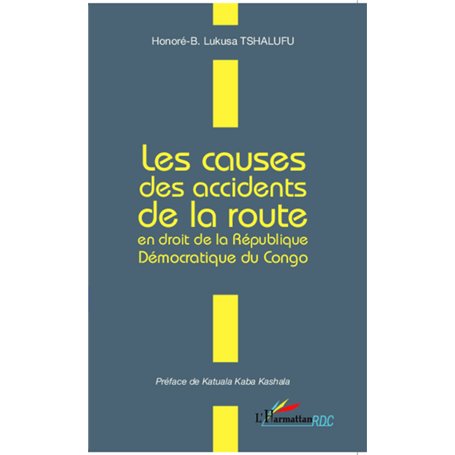Les causes des accidents de la route en droit de la République Démocratique du Congo