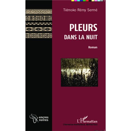 Pleurs dans la nuit