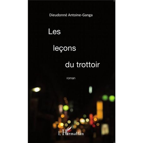 Les leçons du trottoir   Roman