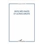(Nos) Néo-nazis et ultras-droites