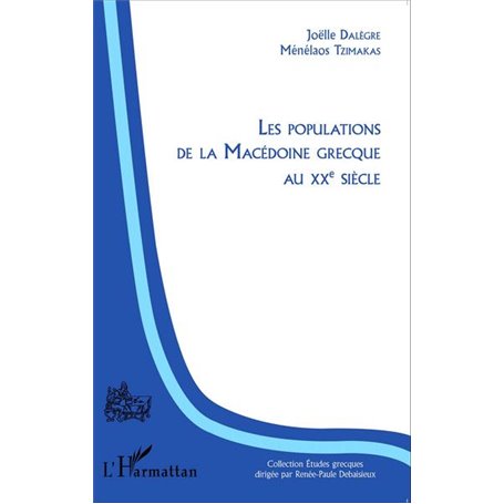 Les populations de la Macédoine grecque au XXème siècle