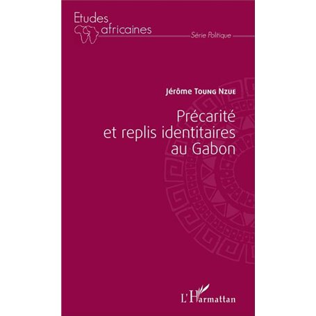 Précarité et replis identitaires au Gabon