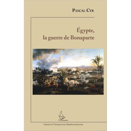 Egypte, la guerre de Bonaparte